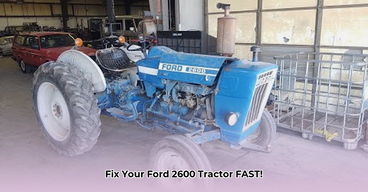 ford-2600-tractor-problems